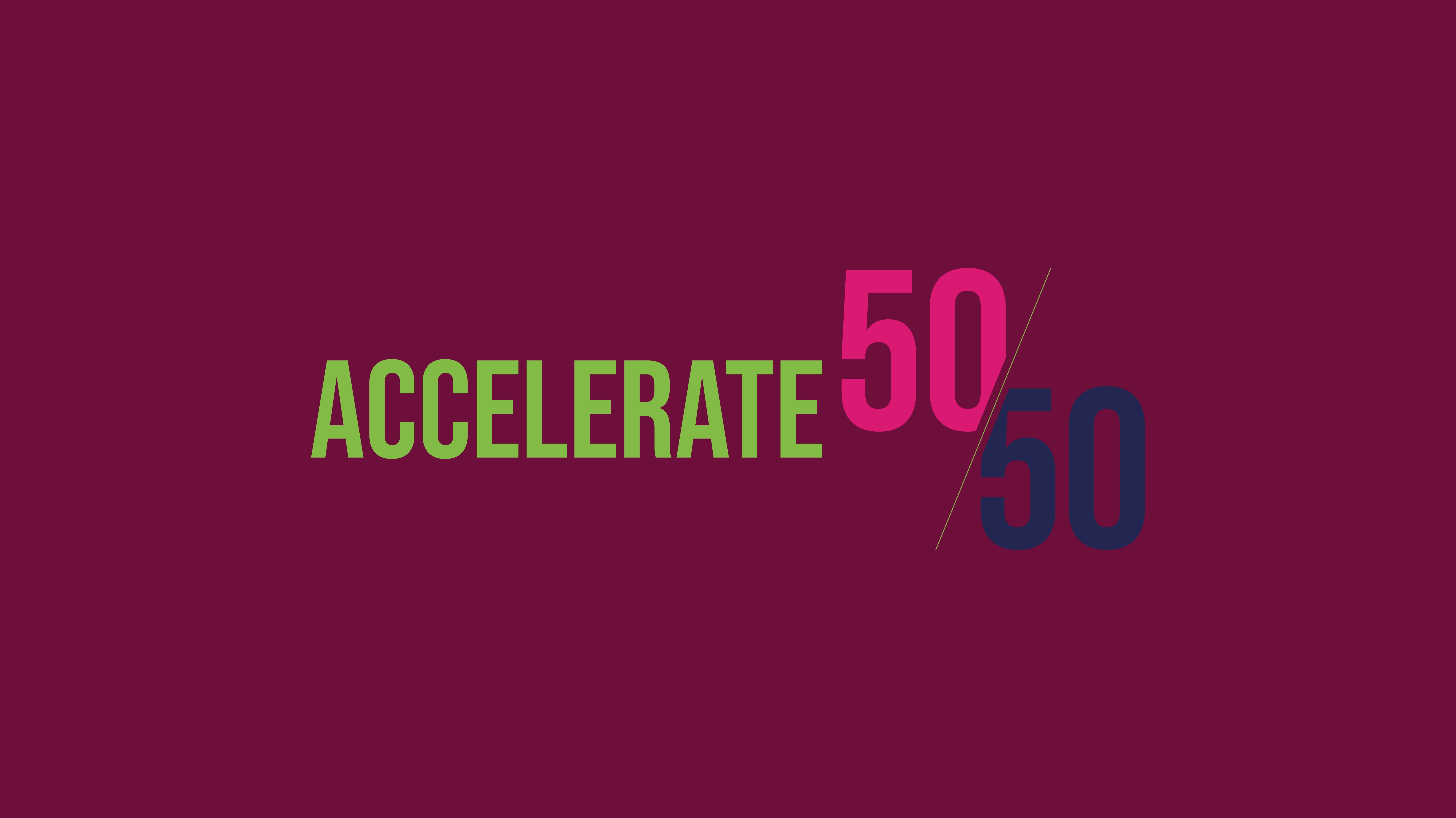 Accelerate 50/50